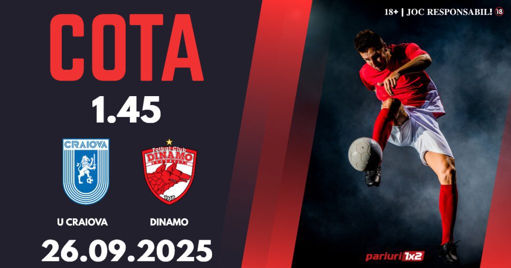 U Craiova – Dinamo București, Ponturi Pariuri Fotbal Superliga, 26.09.2025