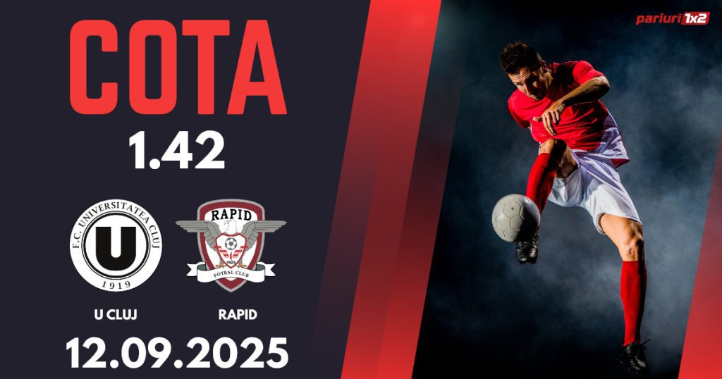 U Cluj – Rapid, Ponturi Pariuri Fotbal Superliga, 12.09.2025