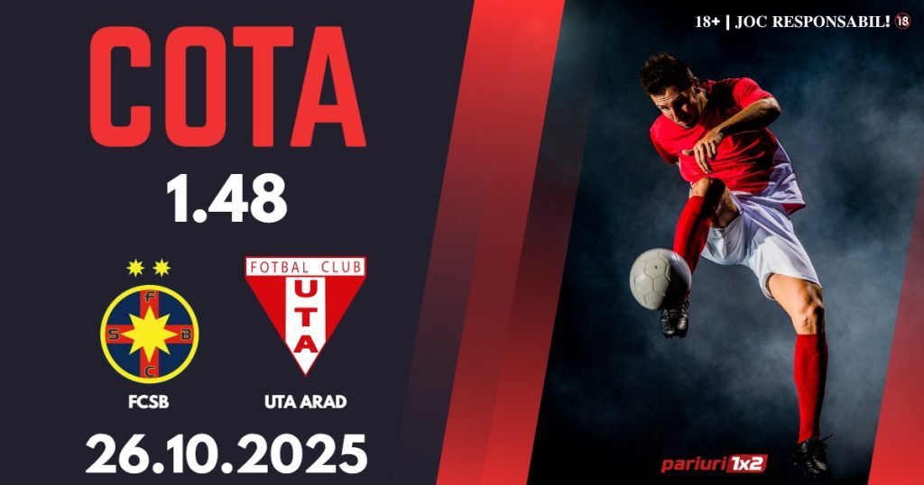 FCSB – UTA Arad, Ponturi Pariuri Fotbal Superliga Romaniei, 26.10.2025
