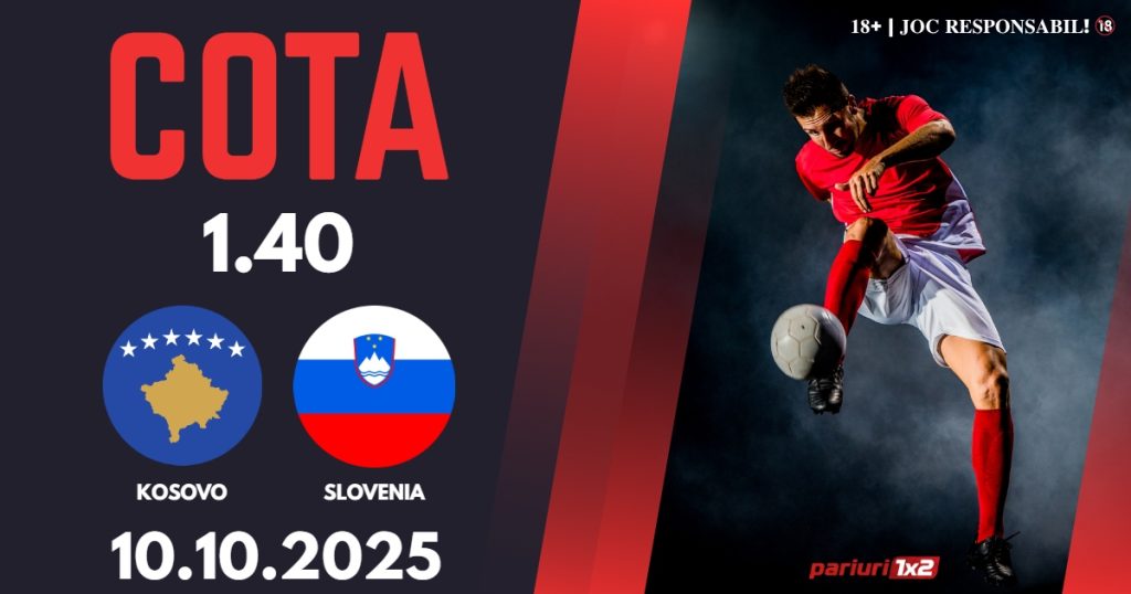 Kosovo – Slovenia, Ponturi Pariuri Fotbal calificari Cupa Mondiala, 10.10.2025