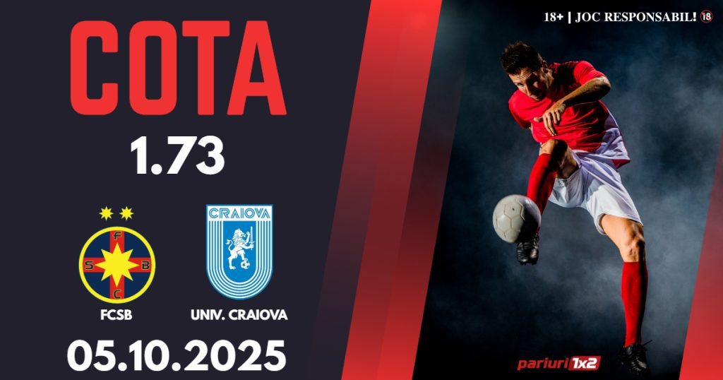 FCSB – CSU Craiova, Ponturi Pariuri Fotbal Superliga României, 05.10.2025