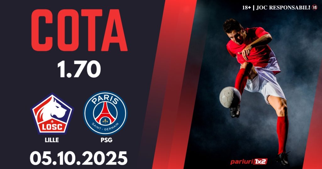 Lille – PSG, Ponturi Pariuri Fotbal Ligue 1, 05.10.2025