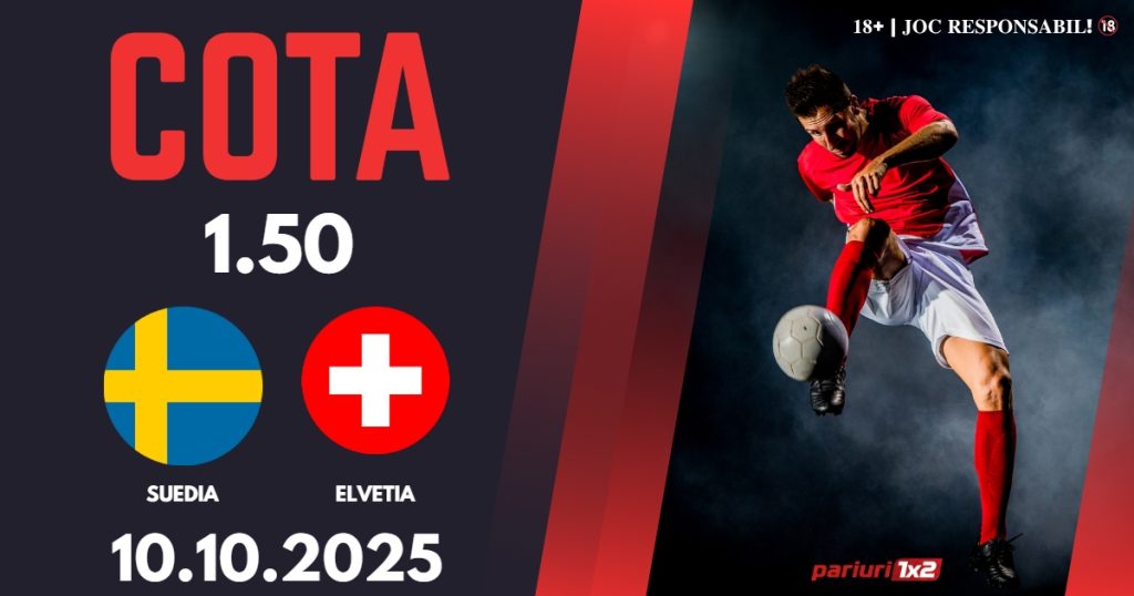 Suedia – Elvetia, Ponturi Pariuri Fotbal calificari Cupa Mondiala, 10.10.2025