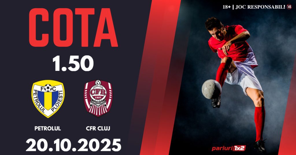 Petrolul – CFR Cluj, Ponturi Pariuri Fotbal Superliga, 20.10.2025