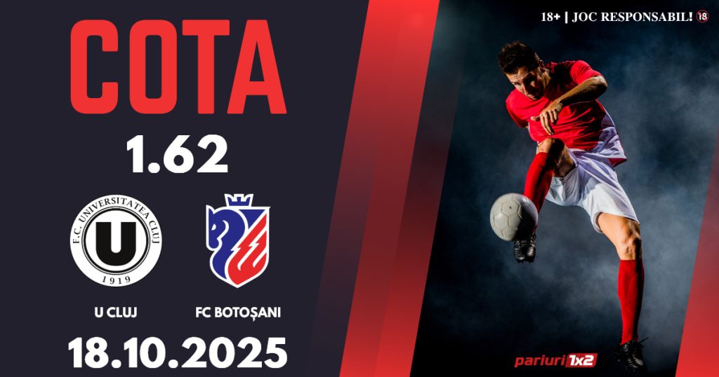 U Cluj – FC Botoșani, Ponturi Pariuri Fotbal Superliga, 18.10.2025