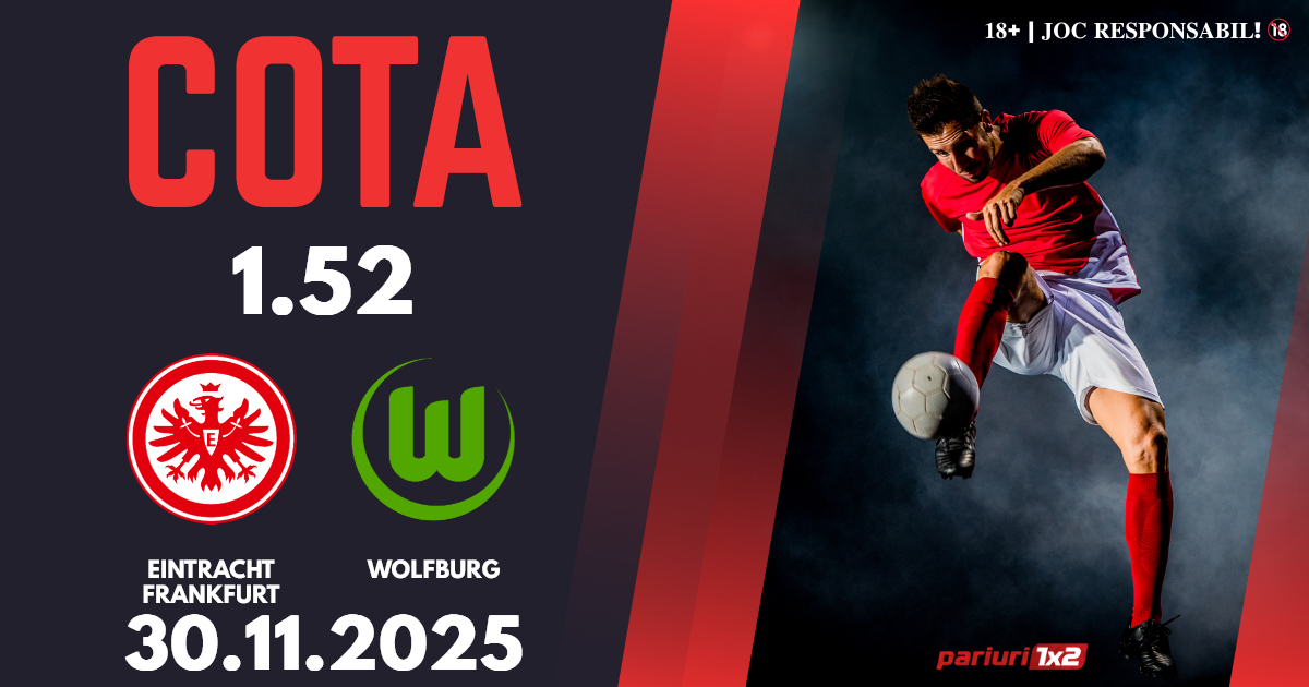 Eintracht Frankfurt – Wolfsburg, Ponturi Pariuri Fotbal Bundesliga, 30.11.2025
