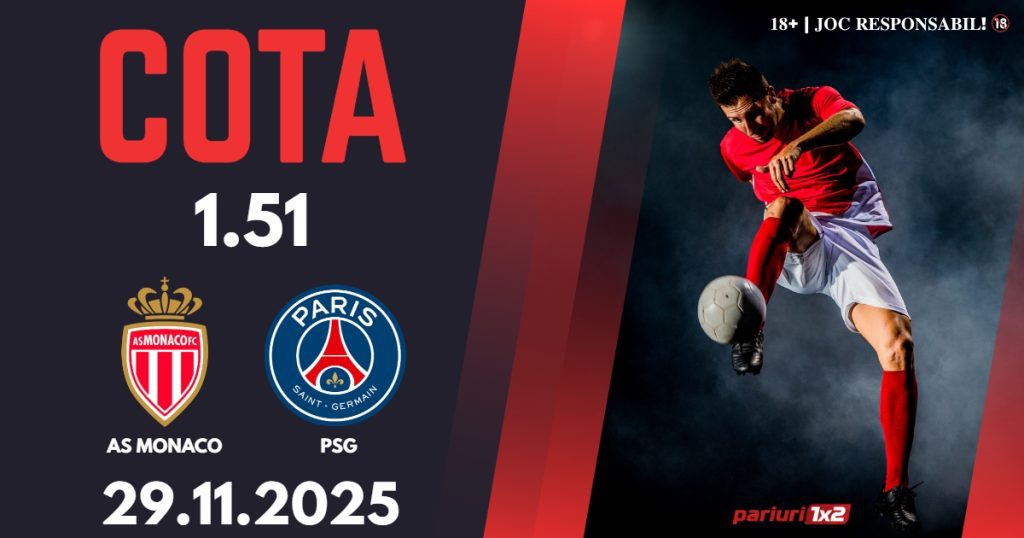 AS Monaco – PSG, Ponturi Pariuri Fotbal Ligue 1, 29.11.2025