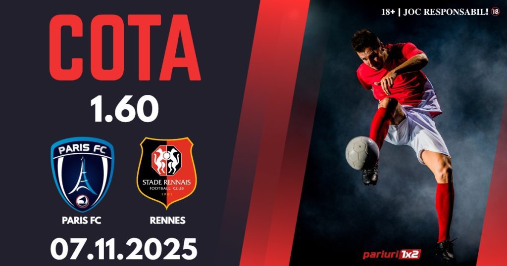 Paris FC – Rennes, Ponturi Pariuri Fotbal Ligue 1, 07.11.2025