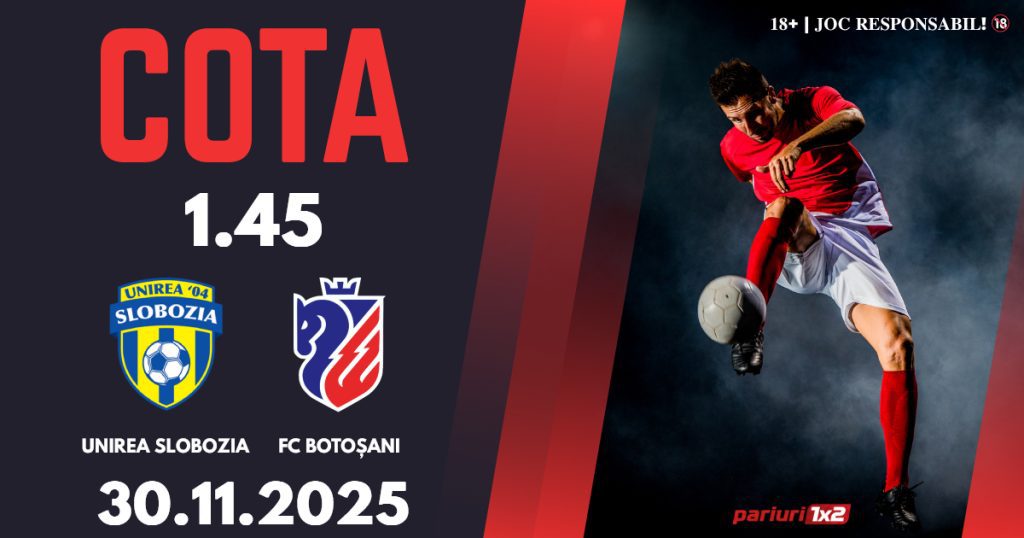 Unirea Slobozia – FC Botoșani, Ponturi Pariuri Fotbal Superliga, 30.11.2025