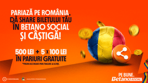 Hai România pe Betano Social! Dă share și câștigă 500 Lei Pariu Gratuit! Pe Bune! 