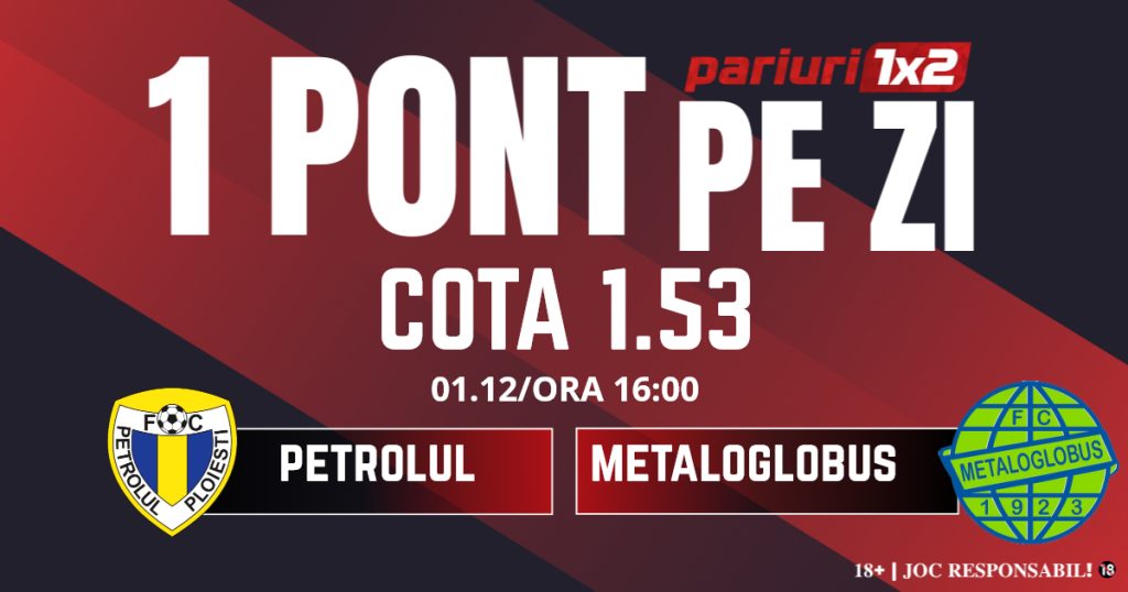 Un Pont pe Zi, 01 decembrie: Ieri a fost zi de profit! Astăzi Petrolul – Metaloglobus