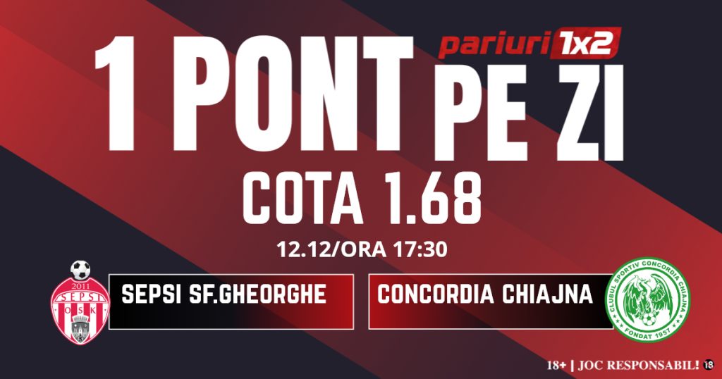 Un Pont pe Zi, 12 decembrie: Ieri a fost zi de profit ! Astăzi Sepsi Sf.Gheorghe – Concordia Chiajna
