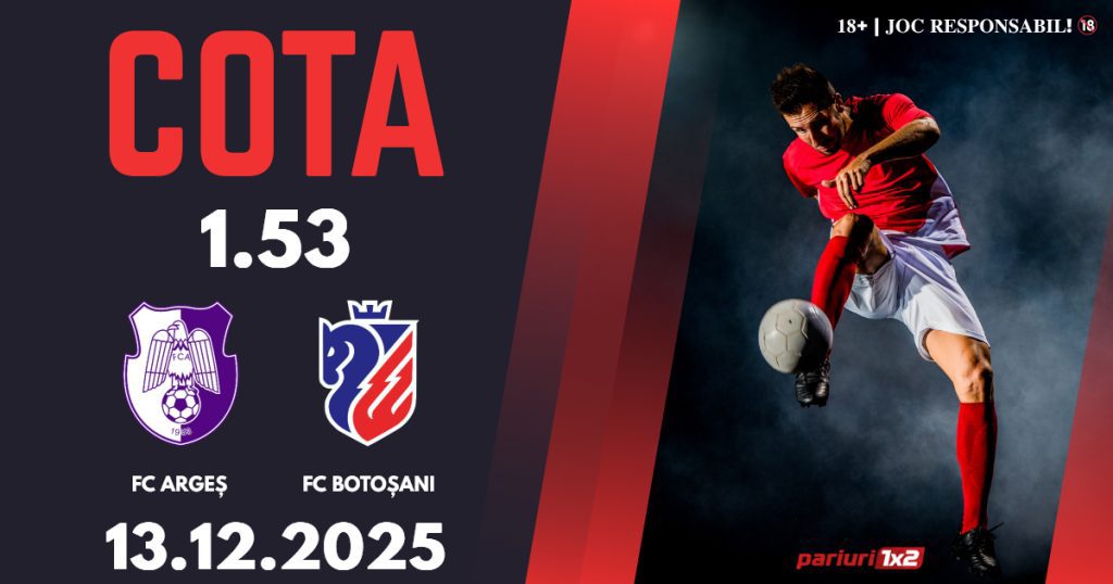 FC Argeș – FC Botoșani, Ponturi Pariuri Fotbal Superliga, 13.12.2025