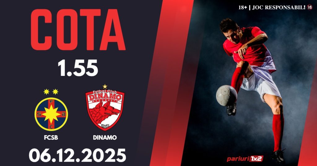 FCSB – Dinamo, Ponturi Pariuri Fotbal Superliga României, 06.12.2025