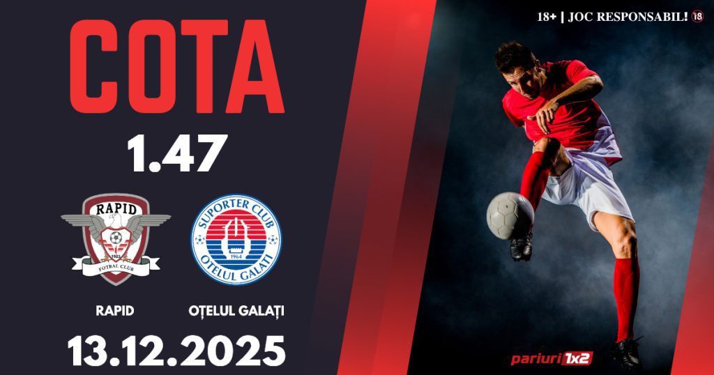 Rapid – Oțelul, Ponturi Pariuri Fotbal Superliga, 13.12.2025