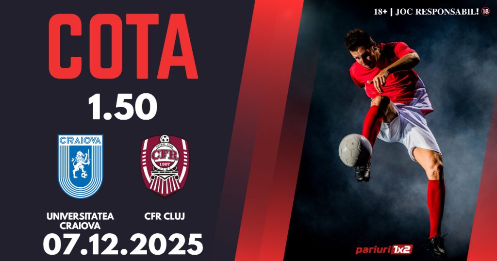 Universitatea Craiova – CFR Cluj, Ponturi Pariuri Fotbal Superliga, 07.12.2025