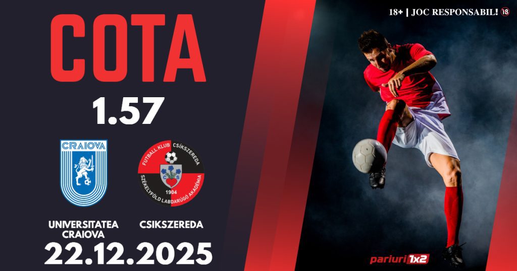 Universitatea Craiova – Csikszereda, Ponturi Pariuri Fotbal Superliga, 22.12.2025
