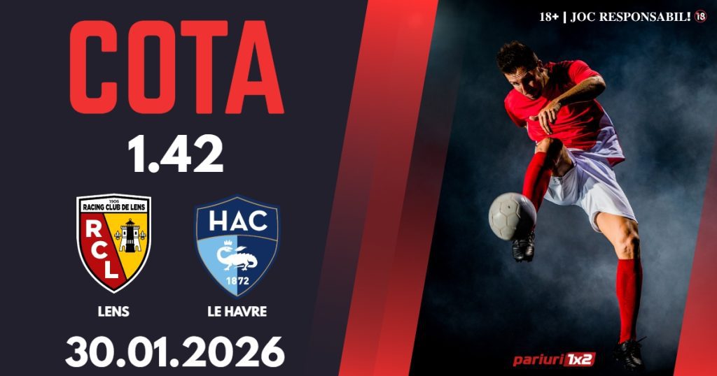 Lens – Le Havre, Ponturi Pariuri Fotbal Ligue 1, 30.01.2026