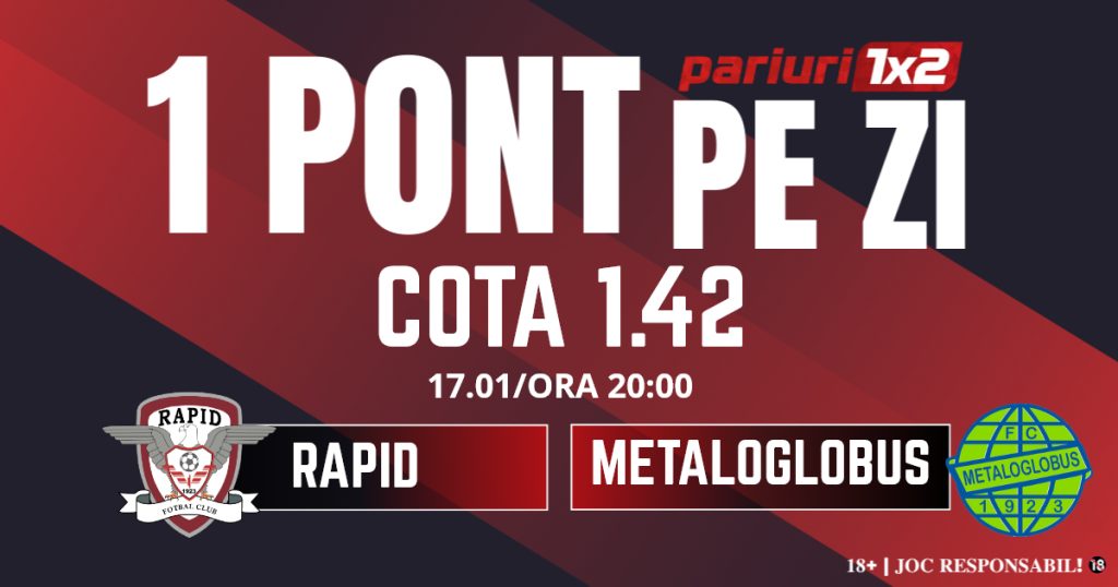 Un Pont pe Zi, 17 ianuarie: OPT zile CONSECUTIVE de profit ! Astăzi Rapid – Metaloglobus