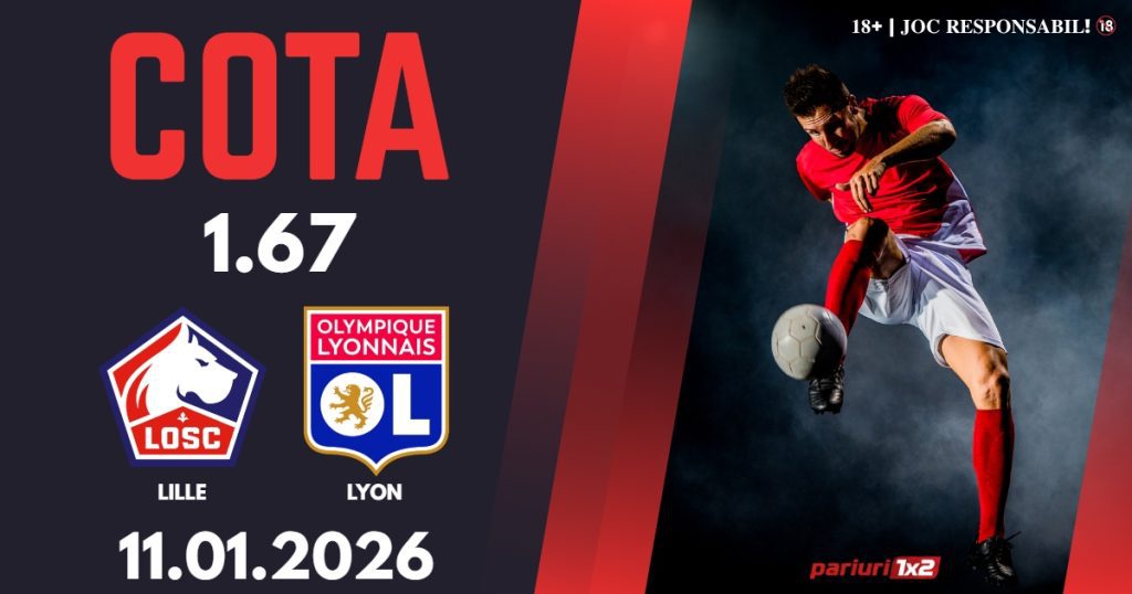 Lille – Lyon, Ponturi Pariuri Fotbal Cupa Frantei, 11.01.2026