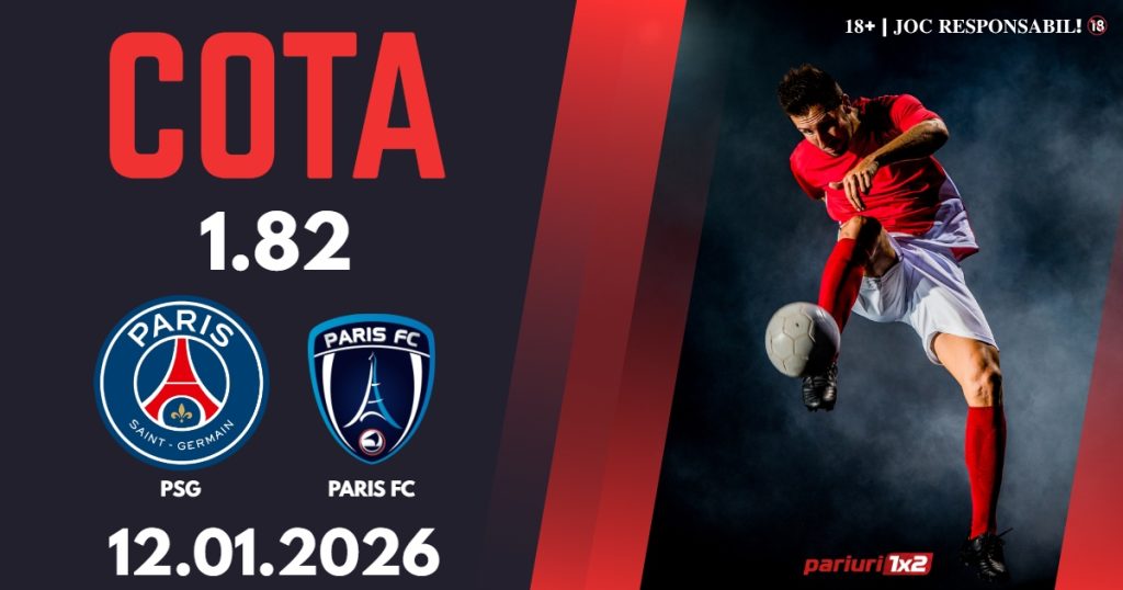 PSG – Paris FC, Ponturi Pariuri Fotbal Cupa Frantei, 12.01.2026