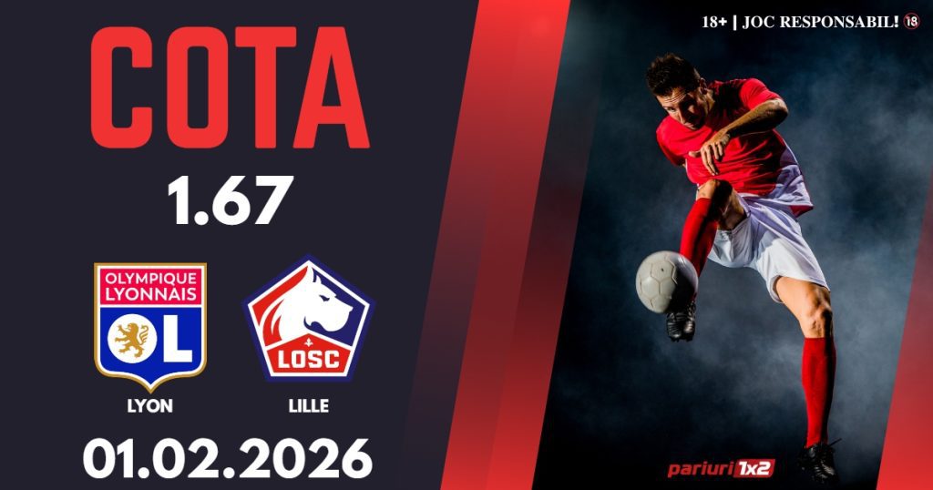 Lyon – Lille, Ponturi Pariuri Fotbal Ligue 1, 01.02.2026