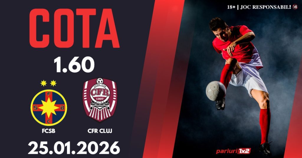 FCSB – CFR Cluj, Ponturi Pariuri Fotbal Superliga Romaniei, 25.01.2026