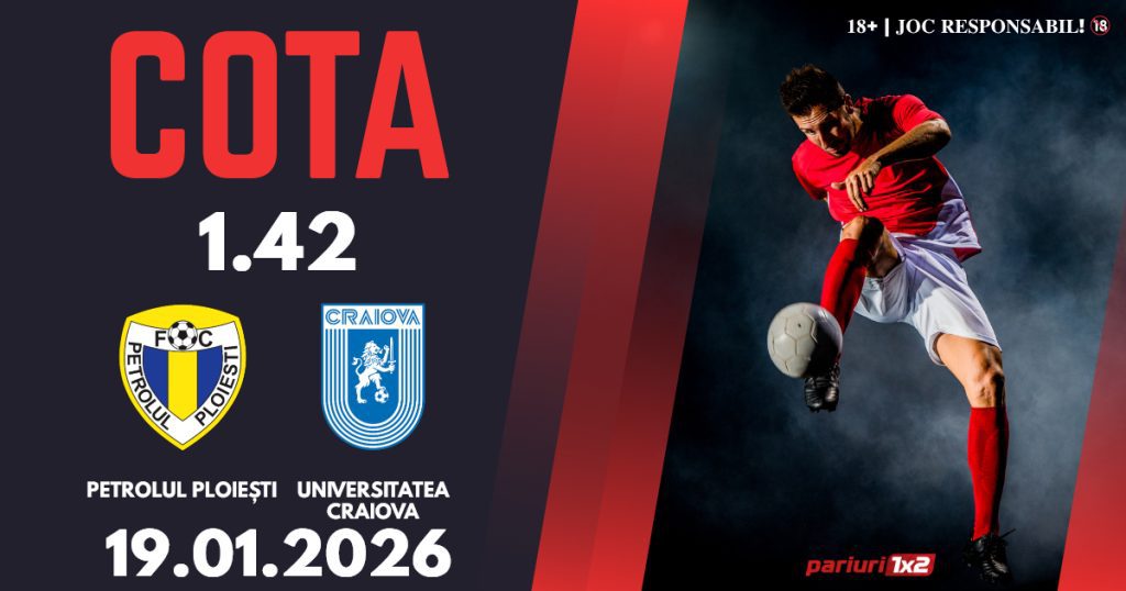 Petrolul Ploiești – Universitatea Craiova, Ponturi Pariuri Fotbal Superliga, 19.01.2026