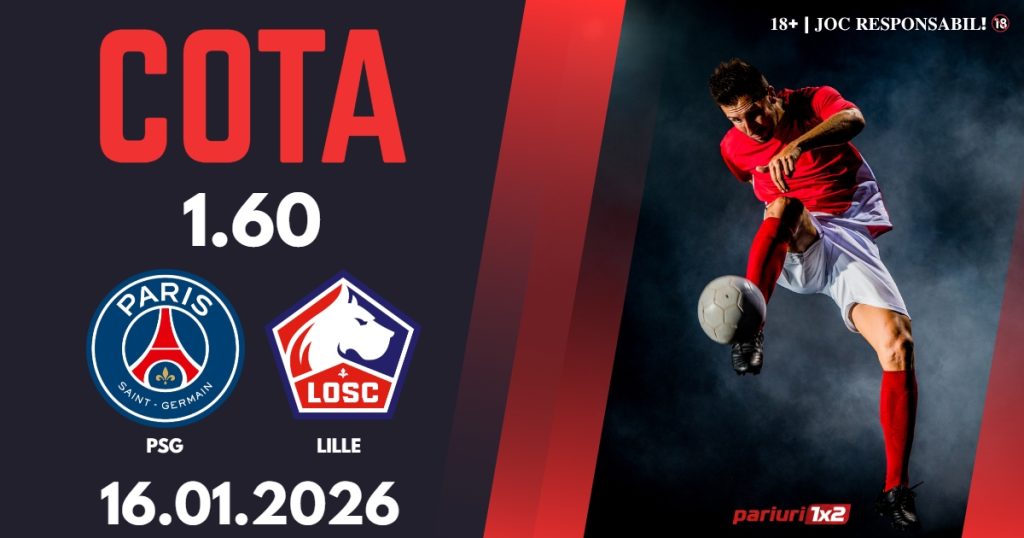 PSG – Lille, Ponturi Pariuri Fotbal Ligue 1,16.01.2026