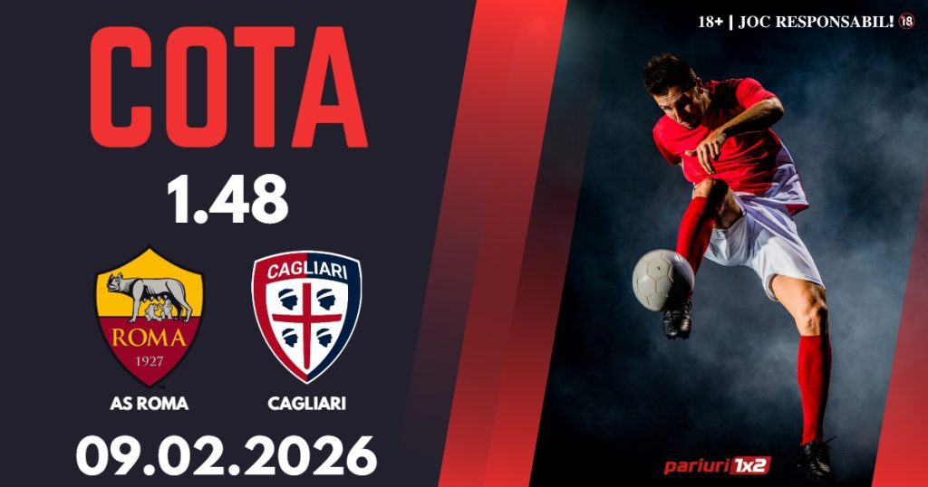 AS Roma – Cagliari, Ponturi Pariuri Fotbal Serie A, 09.02.2026