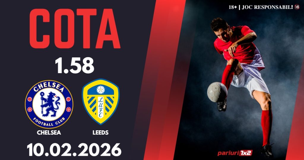 Chelsea – Leeds, Ponturi Pariuri Fotbal Premier League, 10.02.2026