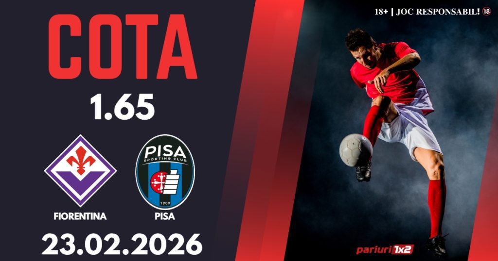 Fiorentina – Pisa, Ponturi Pariuri Fotbal Serie A, 23,02.2026