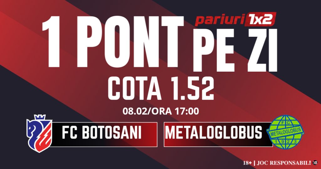 Un Pont pe Zi, 8 februarie: Profitul vine din Superliga! Astăzi FC Botoșani – Metaloglobus