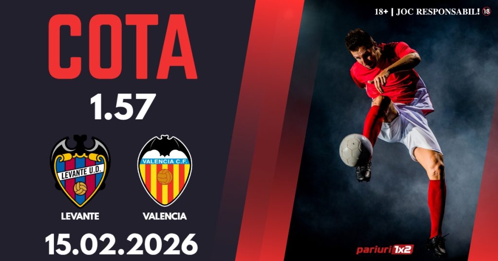 Levante – Valencia, Ponturi Pariuri Fotbal La Liga, 15.02.2026