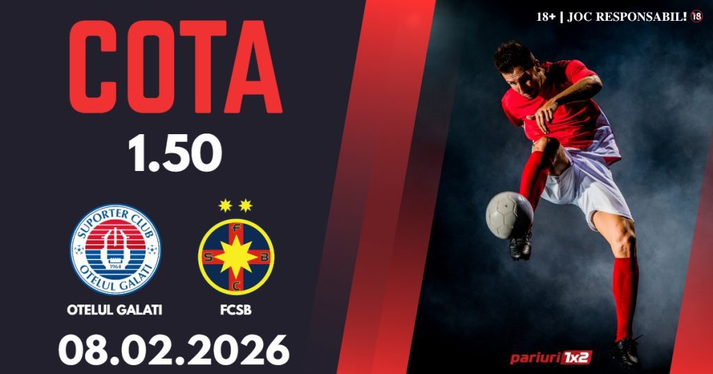 Oțelul Galați – FCSB, Ponturi Pariuri Fotbal Superliga României, 08.02.2026