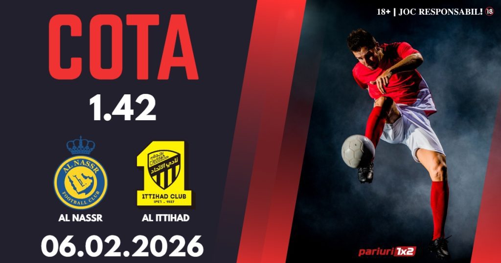 Al Nassr – Al Ittihad, Ponturi Pariuri Fotbal Arabia Saudita, 06.02.2026