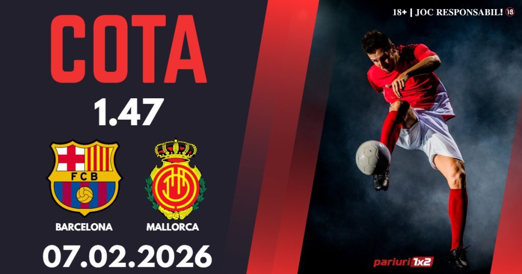 Barcelona – Mallorca, Ponturi Pariuri Fotbal La Liga, 07.02.2026