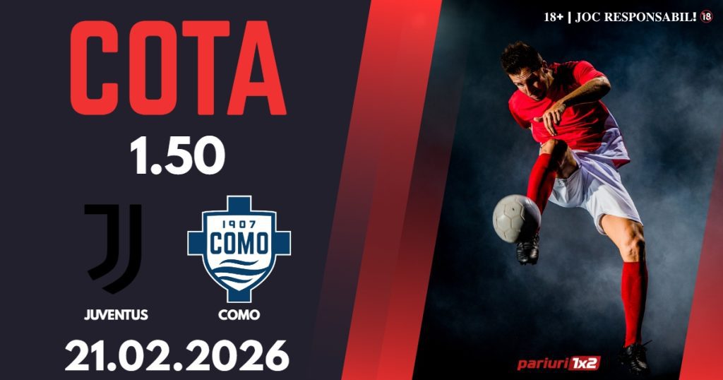 Juventus – Como, Ponturi Pariuri Fotbal Serie A, 21.02.2026