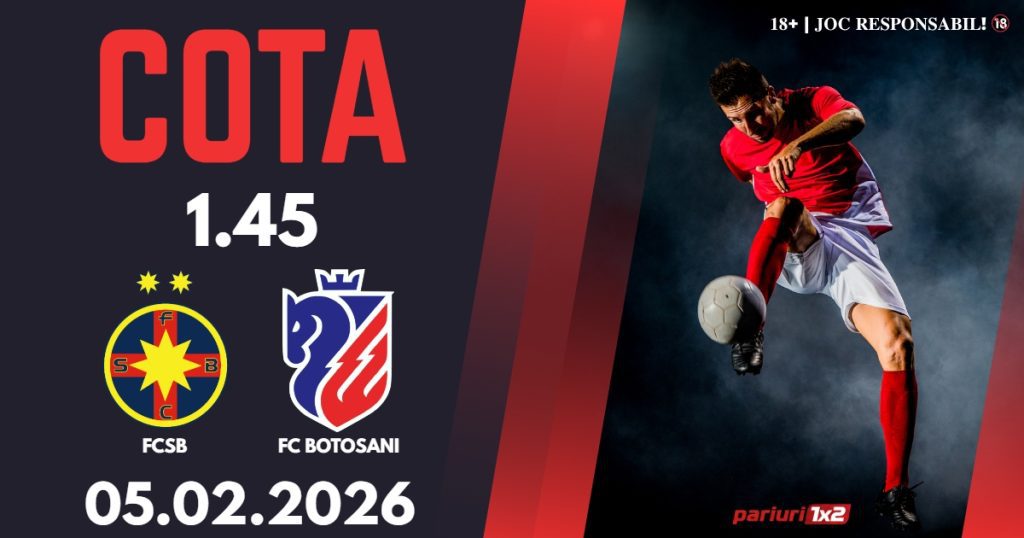FCSB – FC Botoșani, Ponturi Pariuri Fotbal Superliga României, 05.02.2026