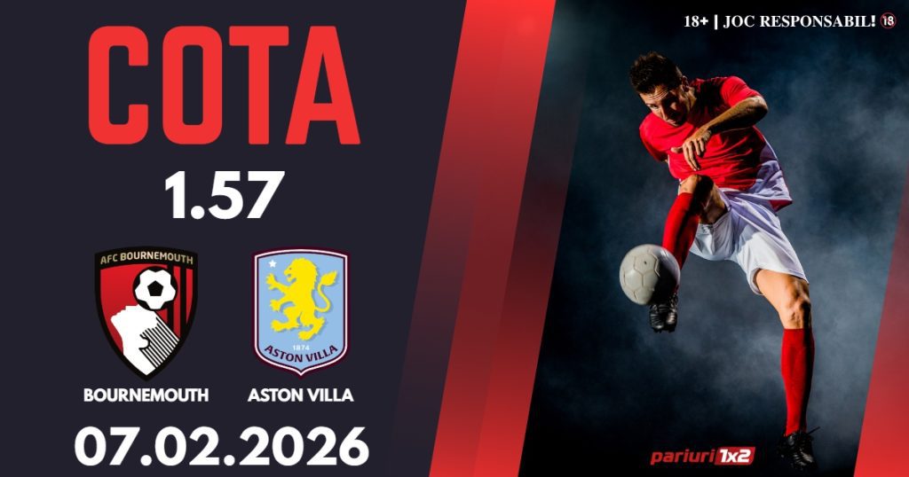 Bournemouth – Aston Villa, Ponturi Pariuri Fotbal Premier League, 07.02.2026