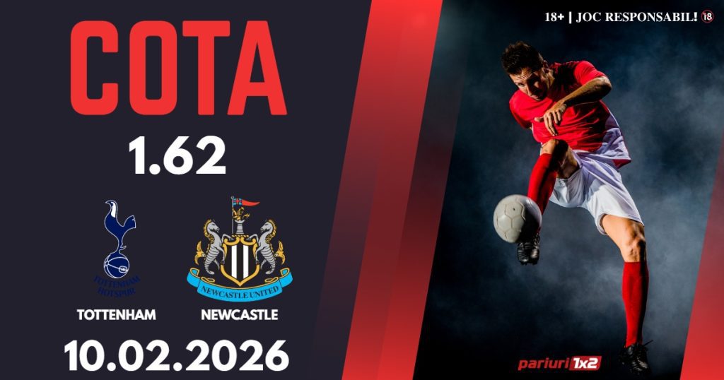 Tottenham – Newcastle, Ponturi Pariuri Fotbal Premier League, 10.02.2026