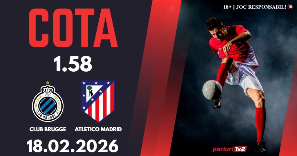 Club Brugge – Atletico Madrid, Ponturi Pariuri Fotbal Liga Campionilor, 18.02.2026