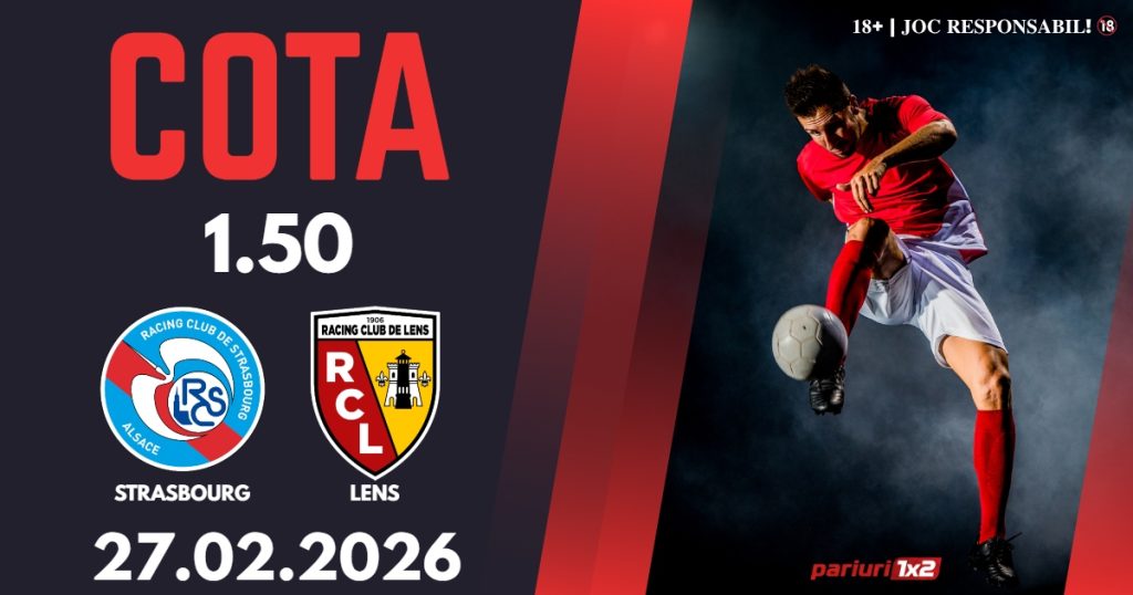 Strasbourg – Lens, Ponturi Pariuri Fotbal Ligue 1, 27.02.2026