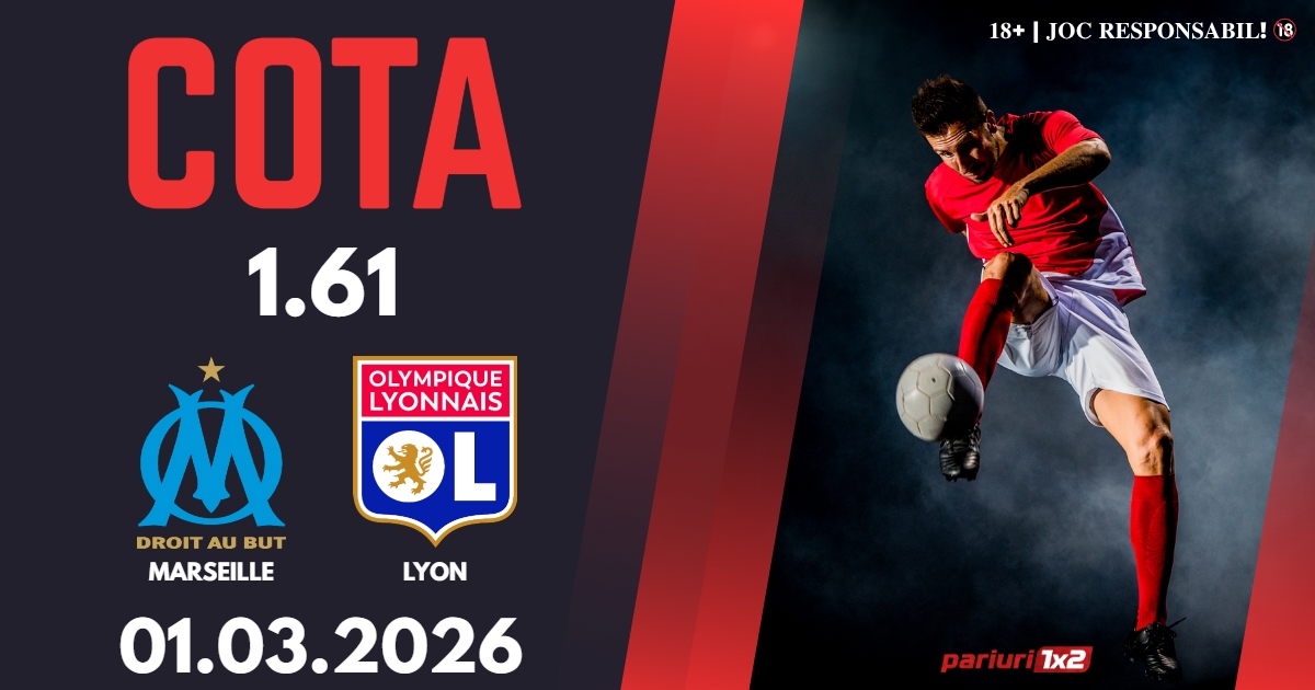 Marseille – Lyon, Ponturi Pariuri Fotbal Ligue 1, 01.03.2026