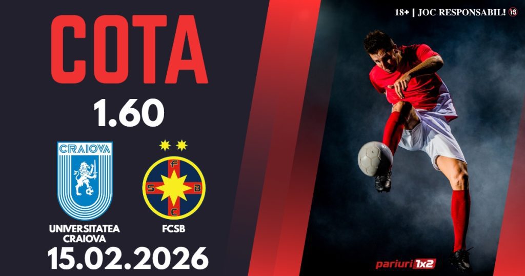 Universitatea Craiova – FCSB, Ponturi Pariuri Fotbal Superliga României, 15.02.2026