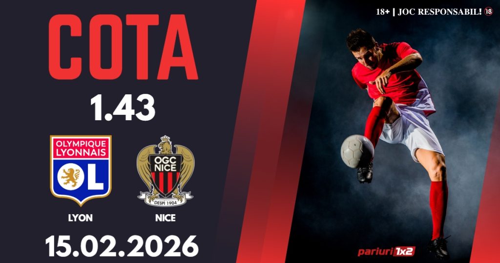 Lyon – Nice, Ponturi Pariuri Fotbal Ligue 1, 15.02.2026