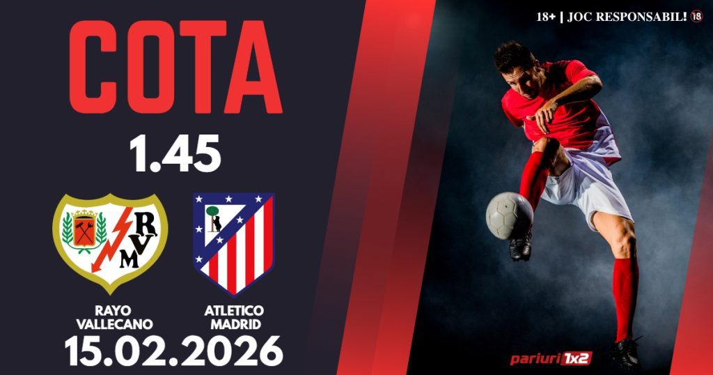 Rayo Vallecano – Atletico Madrid, Ponturi Pariuri Fotbal La Liga, 15.02.2026