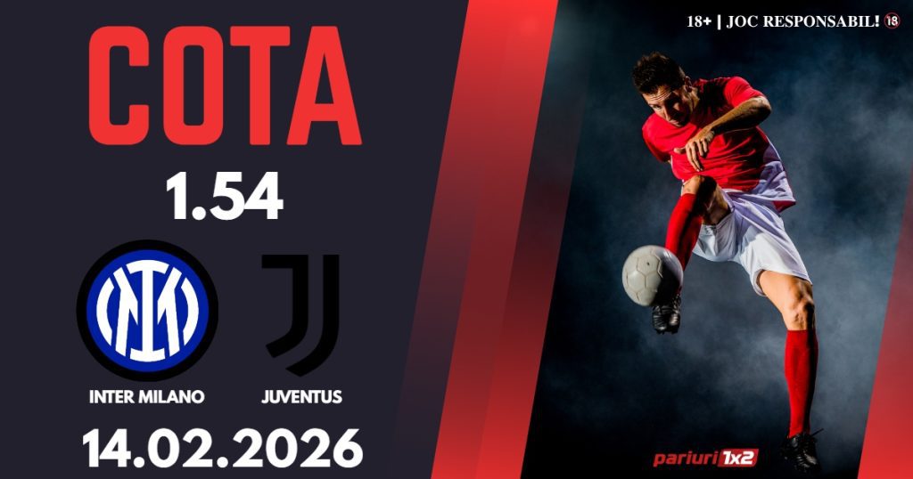 Inter – Juventus, Ponturi Pariuri Fotbal Serie A, 14.02.2026