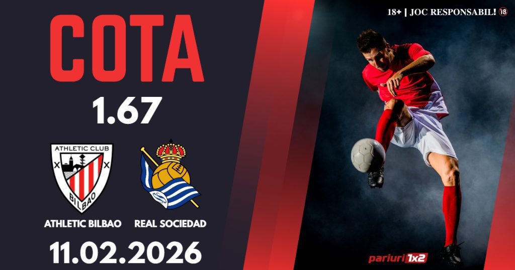 Athletic Bilbao – Real Sociedad, Ponturi Pariuri Fotbal Cupa Regelui, 11.02.2026