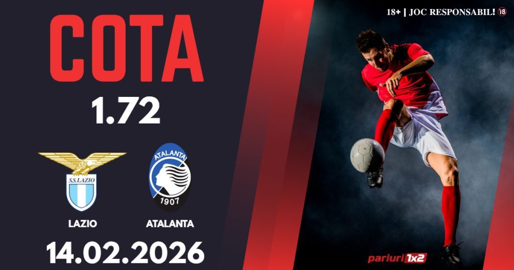 Lazio – Atalanta, Ponturi Pariuri Fotbal Serie A, 14.02.2026